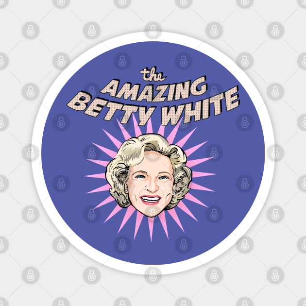 The Amazing Betty White Magnet by FanboyMuseum